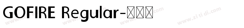 GOFIRE Regular字体转换